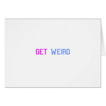 Get Weird Cards