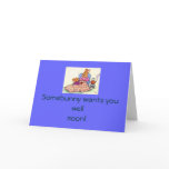 Get Well Soon Bunnies, Somebunny wants you well... Greeting Cards