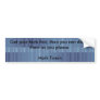 Get your facts first, then you can distor... bumper sticker