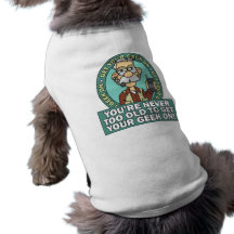Get Your Geek On Dog Shirt