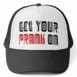 Get Your Prank On hats