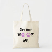 Get Your WOOF On Bag