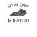 gettin lucky in kentucky t-shirts