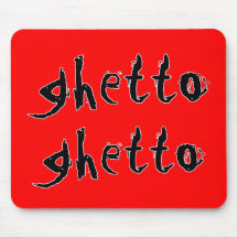 Ghetto Mousepad