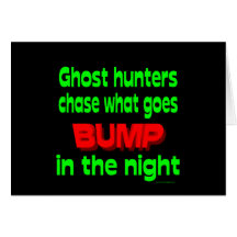 Ghost Hunters Chase What Goes Bump Greeting Cards