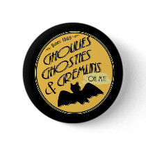 Ghoulies Ghosties and Gremlins Pin