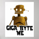 Giga Byte Me Poster posters