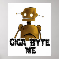 Giga Byte Me Poster