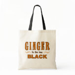 Ginger is the New Black bags