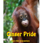 Ginger Pride Save the Orangutans t-shirts