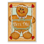 Gingerbread Man "Bite Me" Card