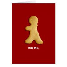 Gingerbread Man "Bite Me" Card