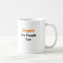 Gingers Are people too Mug
