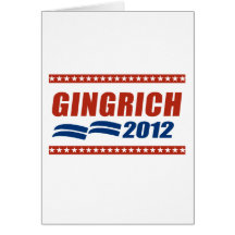 GINGRICH 2012 SIGN GREETING CARD