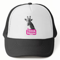 Giraffe - Think bigger Trucker Hats