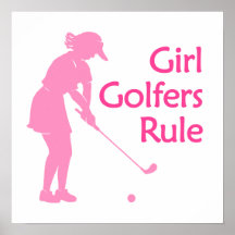 Girl Golfers Rule Posters