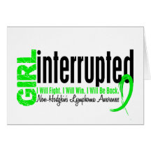 Girl Interrupted 1 Non-Hodgkin's Lymphoma Card