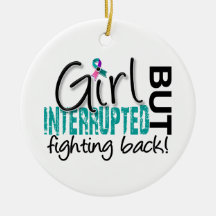 Girl Interrupted 2 Thyroid Cancer Christmas Ornament