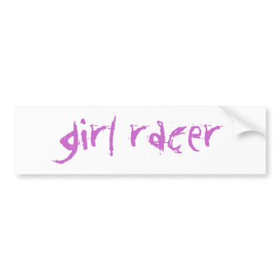 girl racer bumper sticker by tim_bitte