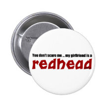 Girlfriend is Redhead Pins