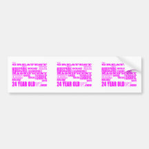 Girls 24th Birthdays Pink Greatest Twenty Four Bumper Sticker
