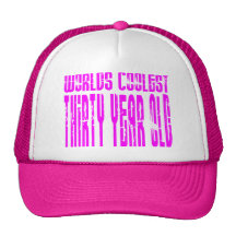 Girls 30th Birthdays Pink Worlds Coolest Thirty Trucker Hat