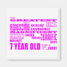 Girls 7th Birthdays : Pink Greatest 7 Year Old Fridge Magnet