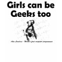 Girls Can Be Geeks Too t-shirts