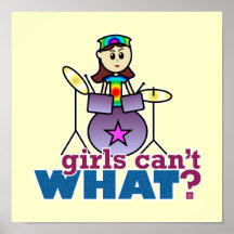 Girls Can't WHAT? Drummer Poster