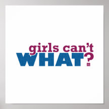 Girls Can't WHAT? Logo Posters