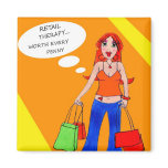 Girls Gotta Shop Magnet