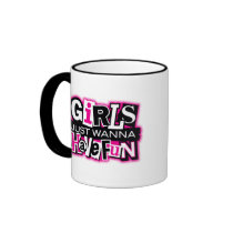 Girls Have Fun Coffee Mugs