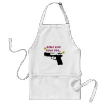 Girls Like Guns Too Aprons