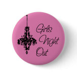 Girls Night Out Chandelier buttons