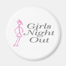 Girls Night Out (Girl) Refrigerator Magnet