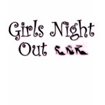 Girls Night Out t-shirt