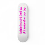 GIRLS ONLY SKATEBOARD