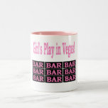 Girls Play in Vegas! Mug