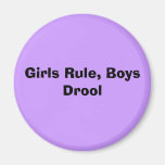 Girls Rule, Boys Drool Fridge Magnet