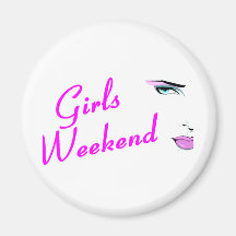Girls Weekend (Face) Magnets