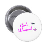 Girls Weekend (Face) Pinback Button