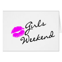 Girls Weekend (Kiss) Card