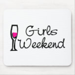 Girls Weekend (Wine) Mouse Pads