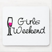 Girls Weekend (Wine) Mouse Pads