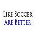 Girls Who Like Soccer Are Better In Bed photo cards