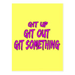 Git Up Git Out Git Something Postcard