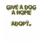 give a dog a home adopt. t-shirts