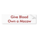 Give BloodOwn a Macaw bumper stickers