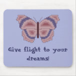 Give flight to your dreams! Butterfly Mousepad