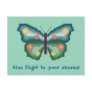 Give flight to your dreams! Butterfly Postcard